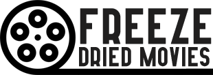 Freeze Dried Movies